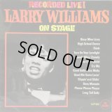 LARRY WILLIAMS / Larry Williams On Stage
