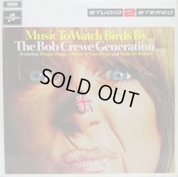 画像1: BOB CREWE GENERATION / Music To Watch Birds By