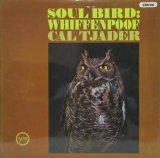 CAL TJADER / Soul Bird : Whiffenpoof