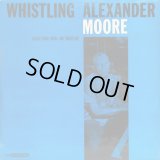 WHISTLING ALEX MOORE / Blues Piano Vocal & Whistling