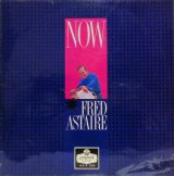 FRED ASTAIRE / Now