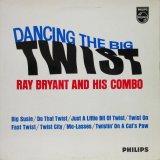 RAY BRYANT & HIS COMBO / Dancing The Big Twist