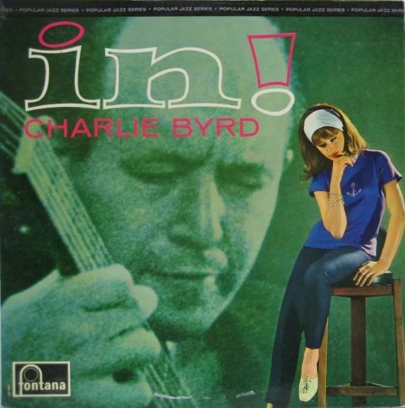 CHARLIE BYRD / In ! - 大塚レコード