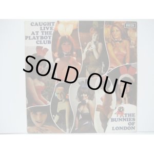 画像: BUNNIES OF LONDON / Caught Live At The Playboy Club