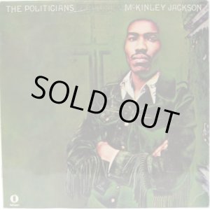 画像: POLITICIANS featuring McKINLEY JACKSON / The Politicians Featuring Mckinley Jackson