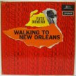 画像1: FATS DOMINO / Walking To New Orleans