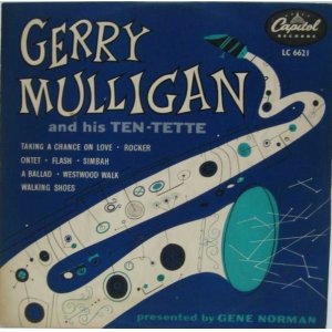 画像: GERRY MULLIGAN / Gerry Mulligan & His Ten-Tette ( 10inch )