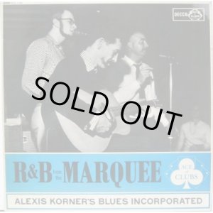 画像: ALEXIS KORNER'S BLUES INCORPORATED / R & B From The Marquee