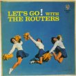 画像1: ROUTERS / Let's Go With The Routers