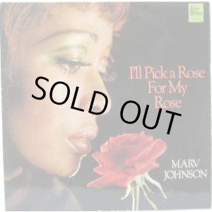 画像: MARV JOHNSON / I'll pick a rose for my rose
