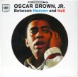 画像1: OSCAR BROWN, JR. / Between Heaven And Hell