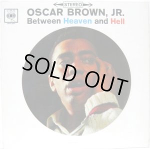 画像: OSCAR BROWN, JR. / Between Heaven And Hell