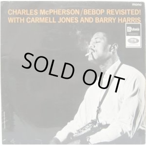 画像: CHARLES McPHERSON / Bebop Revisited !