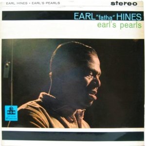 画像: EARL HINES / Earl's Pearl's
