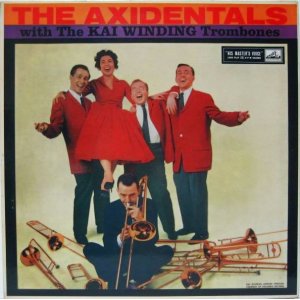 画像: AXIDENTALS / The Axidentals With The Kai Winding Trombones