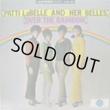 画像: PATTI LaBELLE & HER BELLES / Over The Rainbow