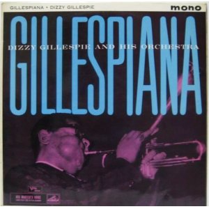 画像: DIZZY GILLESPIE / Gillespiana