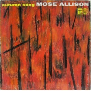 画像: MOSE ALLISON / Autumn Song