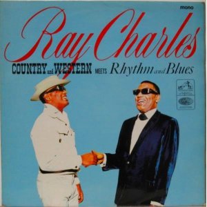 画像: RAY CHARLES / Country And Western Meets Rhythm And Blues