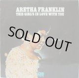 画像: ARETHA FRANKLIN / This Girl's In Love With You