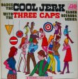 画像1: THREE CAPS / Dance The Cool Jerk