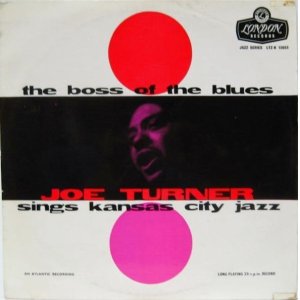 画像: JOE TURNER / The Boss Of The Blues