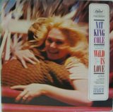 画像: NAT KING COLE / Wild Is Love