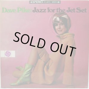 画像: DAVE PIKE / Jazz For The Jet Set