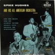 画像1: SPIKE HUGHES / Spike Hughes & His All American Orchestra