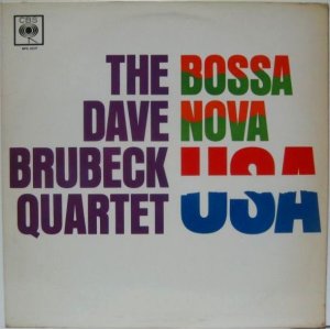 画像: DAVE BRUBECK QUARTET / Bossa Nova U.S.A.