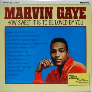 画像: MARVIN GAYE / How Sweet It Is To Be Loved By You