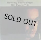 画像: BILL EVANS TRIO / How My Heart Sings