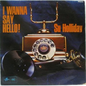 画像: SU HOLLIDAY / I Wanna Say Hello