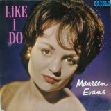 画像: MAUREEN EVANS / Like I Do (VG)