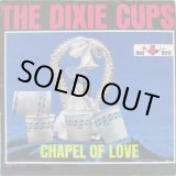 画像: DIXIE CUPS / The Chapel Of Love