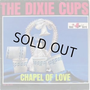 画像: DIXIE CUPS / The Chapel Of Love