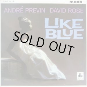 画像: ANDRE PREVIN - DAVID ROSE / Like Blue