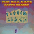 画像1: BAR-KAYS / Gotta Groove