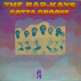 画像: BAR-KAYS / Gotta Groove