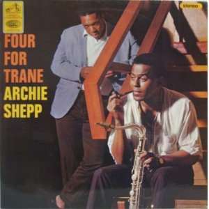 画像: ARCHIE SHEPP / Four For Trane