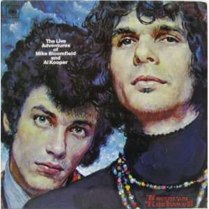 画像: MIKE BLOOMFIELD & AL KOOPER / The Live Adventures Of