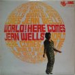 画像1: JEAN WELLS / World, Here Comes