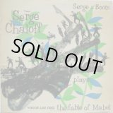 画像: SERGE CHALOFF / Serge & Boots - Plays The Fable Of Mabel