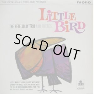 画像: PETE JOLLY TRIO & FRIENDS / Little Bird