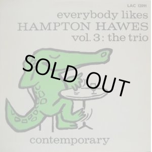 画像: HAMPTON HAWES / Everybody Likes Hampton Hawes Vol.3: The Trio