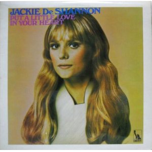 画像: JACKIE DE SHANNON / Put A Little Love In Your Heart