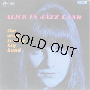 画像: STAN TRACEY BIG BAND / Alice In Jazz Land