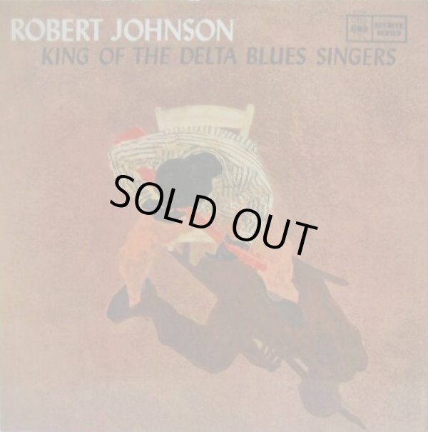 画像1: ROBERT JOHNSON / King Of The Delta Blues Singers