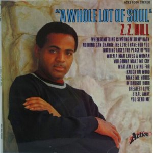 画像:  Z.Z. HILL / A Whole Lot Of Soul 