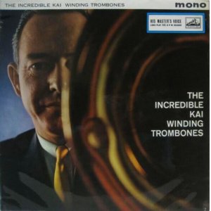 画像: KAI WINDING / The Incredible Kai Winding Trombones